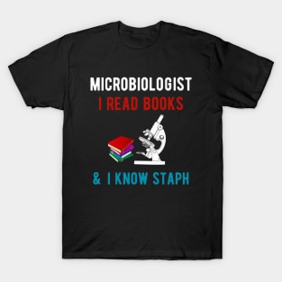 I read books and know staph T-Shirt